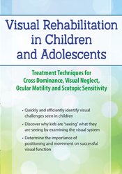 66 - Visual Rehabilitation in Children and Adolescents-Treatment Techniques for Cross Dominance