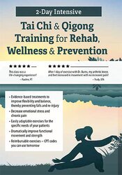 132 - 2-Day Intensive Tai Chi & Qigong Training for Rehab