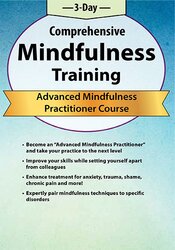180 - 3-Day Comprehensive Mindfulness Training - Advanced Mindfulness Practitioner Course - Rochelle Calvert Available