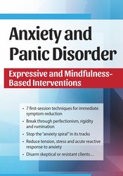 66 - Anxiety and Panic Disorder -Expressive and Mindfulness-Based Interventions - Dianne Taylor Dougherty Available