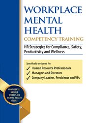 75 - Workplace Mental Health Competency Training -HR Strategies for Compliance