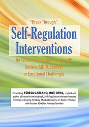 66 - “Break Through” Self-Regulation Interventions for Children and Adolescents with Autism