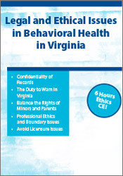 66 - Legal & Ethical Issues in Behavioral Health in Virginia - Patrick J. Hurd Available