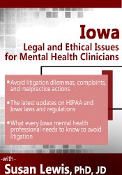 66 - Iowa Legal and Ethical Issues for Mental Health Clinicians - Susan Lewis Available