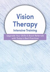 132 - 2-Day -Vision Therapy Intensive Training Course -Upgrade Your Skills & Boost Referrals with Today’s Best Practices - Sandra Stalemo Available
