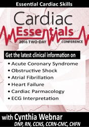66 - 2-Day Cardiac Essentials Conference -Day One -Essential Cardiac Skills - Cynthia L. Webner Available
